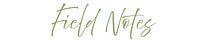 Field Notes by Rosemary Events