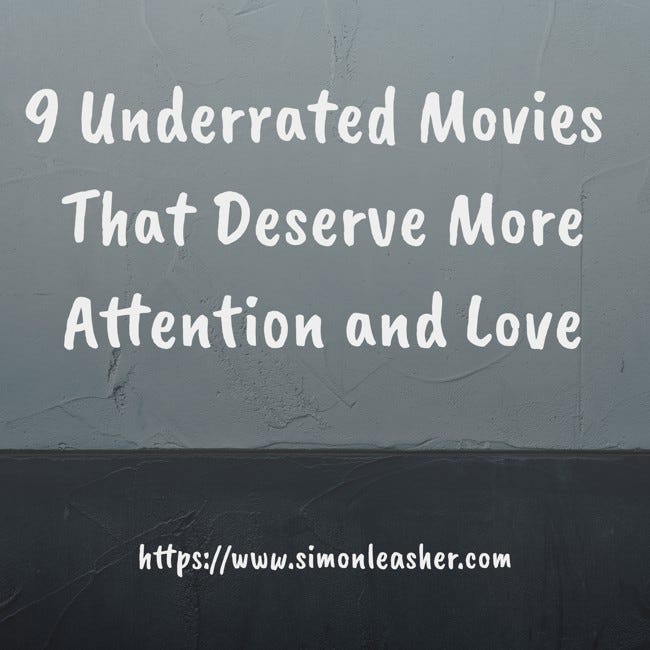 9 Underrated Movies That Deserve More Attention and Love
