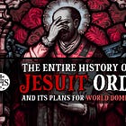 The Entire History of the Jesuit Order & its Plans for World Domination [Full Documentary]