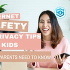 Internet Safety and Privacy Tips for Kids