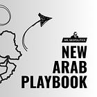 The Arab World's New Playbook for Israel