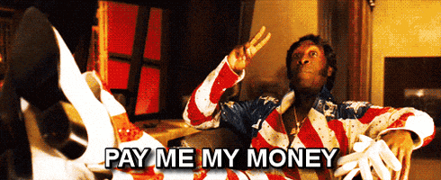 Pay Me My Money GIFs - Get the best GIF on GIPHY Pay Me My Money GIFs - Get the best GIF on GIPHY