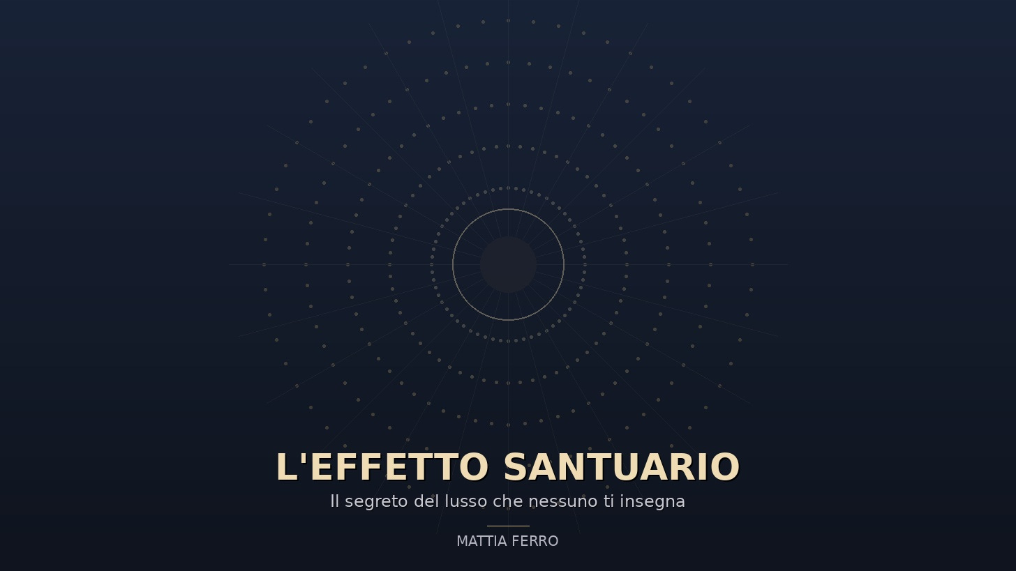 Copertina newsletter L'Effetto Santuario di Mattia Ferro - design minimalista con cerchi concentrici dorati su sfondo blu scuro che rappresentano l'esclusività e la privacy nel luxury hospitality