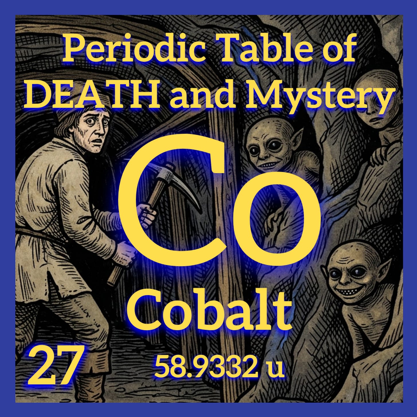 periodic table square for Colbalt, but the background is a medievil miner with goblins peeking from the mine walls periodic table square for Colbalt, but the background is a medievil miner with goblins peeking from the mine walls