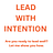 Lead With Intention