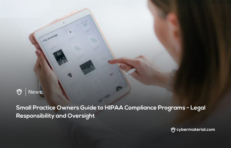 Small Practice Owner’s Guide to HIPAA Compliance