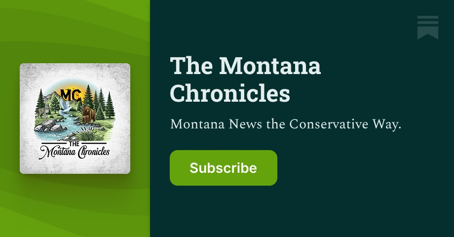The Montana Chronicles | Substack