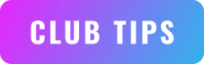 Club Tips