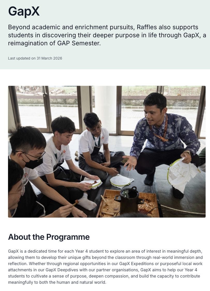 Raffles Institution’s GapX programme page, showing students in a hands-on activity and describing dedicated time for Year 4 students to explore interests through local work attachments and regional experiences. Raffles Institution’s GapX programme page, showing students in a hands-on activity and describing dedicated time for Year 4 students to explore interests through local work attachments and regional experiences.