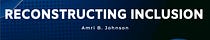 Reconstructing Inclusion 
