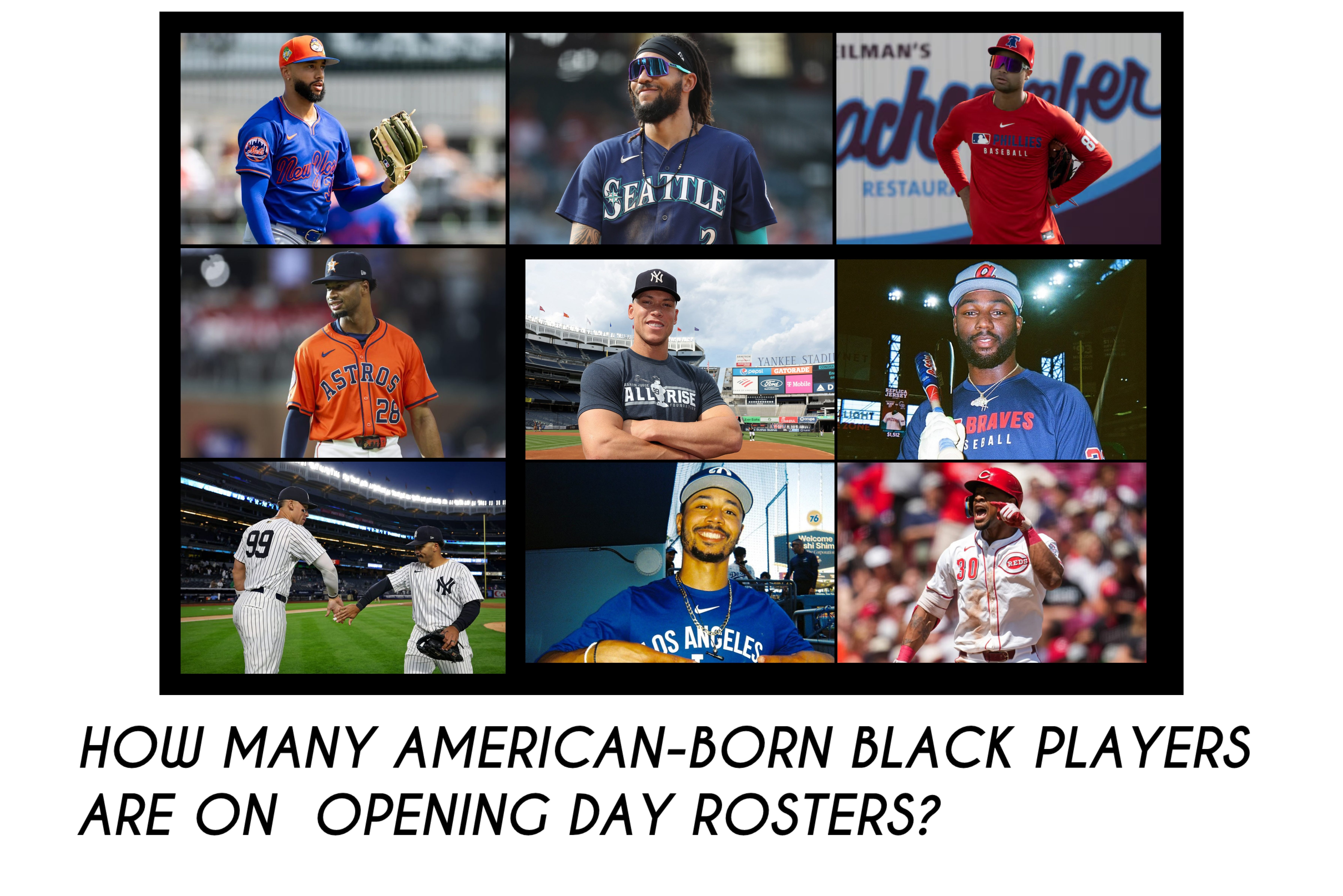 HOW MANY AMERICAN-BORN BLACK PLAYERS ARE PLAYING ON OPENING DAY?
