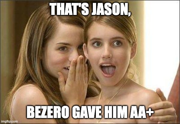 Two young women gossiping, one whispering to the other, captioned "That's Jason, BeZero gave him AA+."