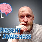 Day 28: Present Moment Awareness