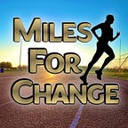 Miles For Change