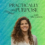 Practically on Purpose with Allie Canton