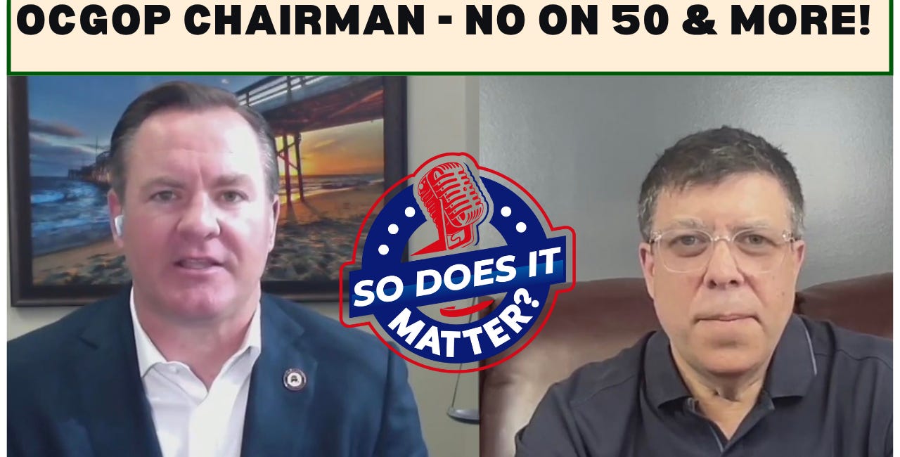 One-On-One Interview With Will O'Neill, Chairman of the Republican Party of Orange County