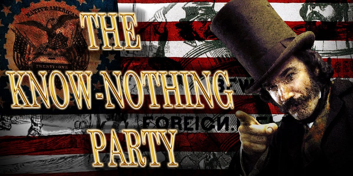 Know Nothing Party Riots The Know-Nothing Party - The Fascio Newsletter
