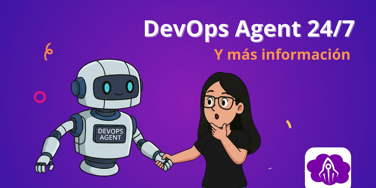AWS DevOps Agent: tu nuevo compañero de operaciones 24/7