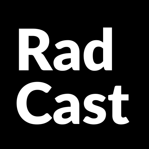 RadCast’s Radiology Ramblings