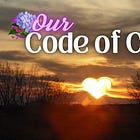 Our Code of Care: Embracing Every Unique Thread in the Tapestry of Our Shared Journey