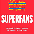 Turn Your Listeners into Superfans!