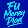 FU Money Plan 
