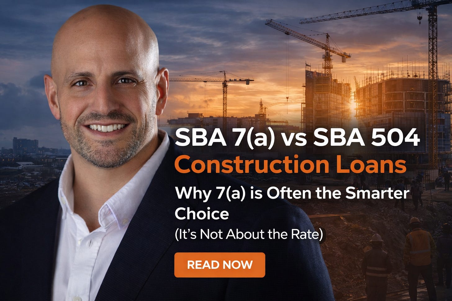 Why Smart Builders Choose SBA 7(a) for Construction Loans