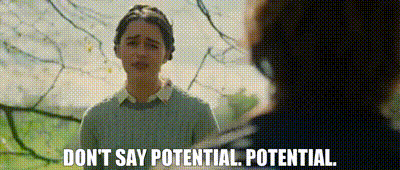 YARN | - Don't say potential. - Potential. | Me Before You ...