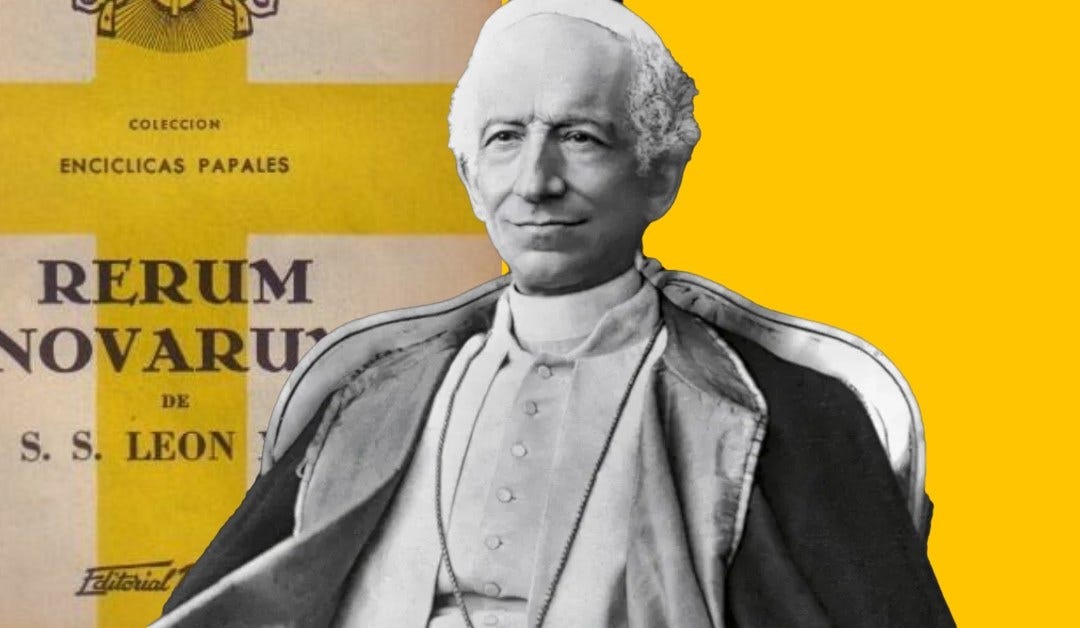 3 Big Things from Leo XIII's Rerum Novarum – EpicPew 3 Big Things from Leo XIII's Rerum Novarum – EpicPew