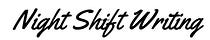  Night Shift Writing