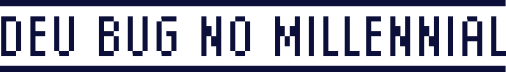 DEU BUG NO MILLENNIAL