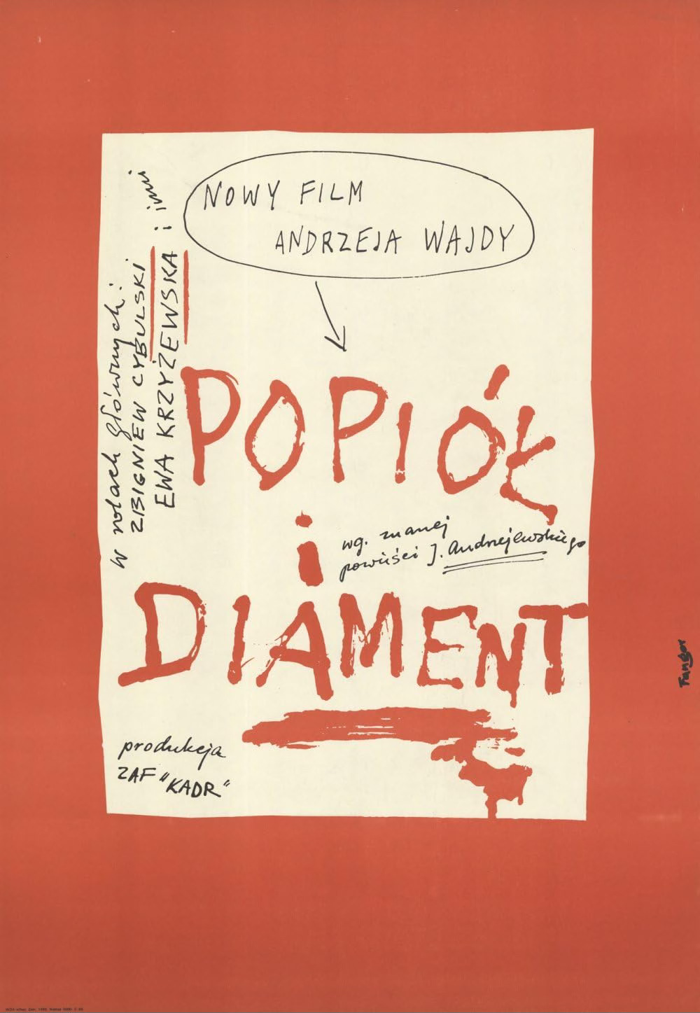 Wojciech Fangor's poster for 'Ashes and Diamonds' ('Popiól i diament'), consisting of a thick red border and a vertical white rectangle, on which information about the film has been scrawled by hand in a mixture of thin black ink and thick red paint.