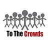 To The Crowds