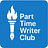 The Part Time Writer Club