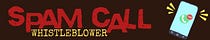Spam Call Whistleblower