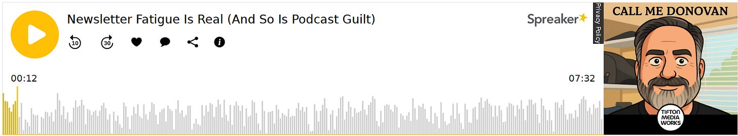 The Call Me Donovan podcast player for episode titled Newsletter Fatigue Is Real