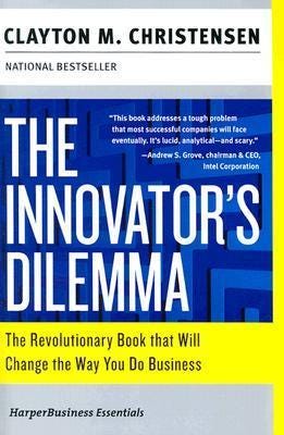 The cover of The Innovator’s Dilemma by Clayton M. Christensen, a book about disruption and business innovation strategy. The cover of The Innovator’s Dilemma by Clayton M. Christensen, a book about disruption and business innovation strategy.