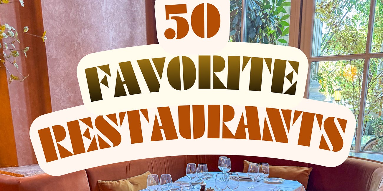 OUR 50 FAVORITE RESTAURANTS