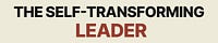 The Self-Transforming Leader