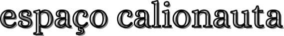 🛸 espaço calionauta