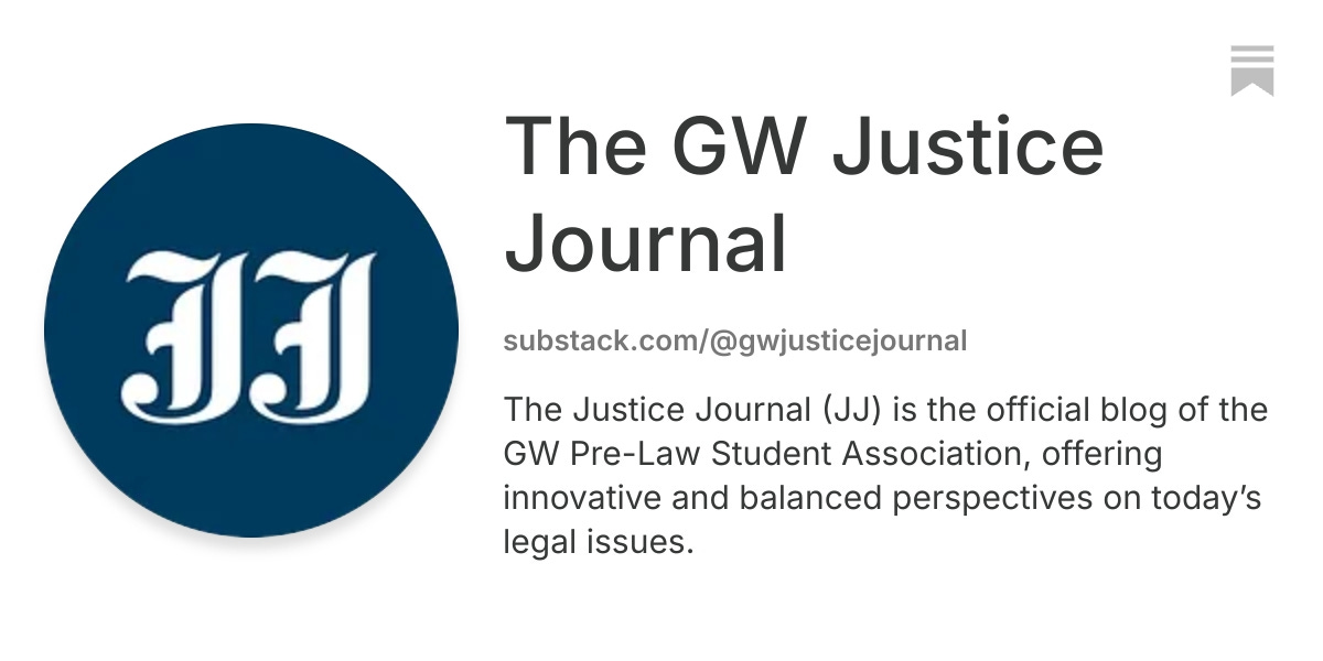 The GW Justice Journal | Substack