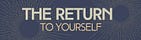 The Return To Yourself