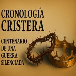 Cronología Cristera.