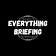 Everything Briefing