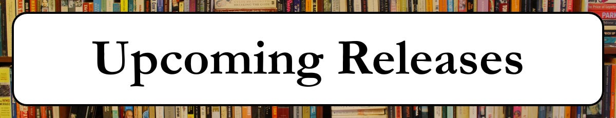 Upcoming Releases