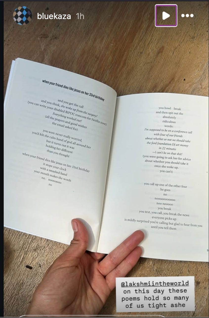image of an instagram screenshot from bluekaza, leah's book held open to the poem when your friend dies like jesus on her 33rd birthday and the words your poems holding so many of us tight today and all days