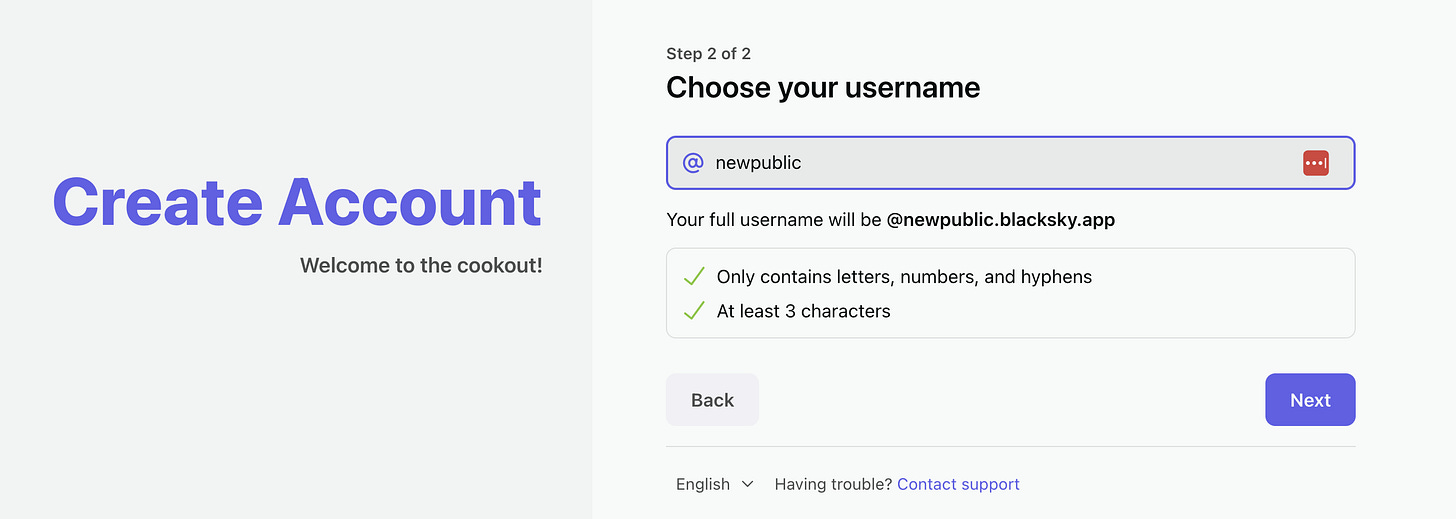 Account creation screen for Blacksky app, showing "Step 2 of 2: Choose your username". The username field is pre-filled with "@newpublic", with a note that the full username will be "@newpublic.blacksky.app". The screen includes two username validation checkmarks: "Only contains letters, numbers, and hyphens" and "At least 3 characters". The left side of the screen welcomes the user with "Create Account" and the humorous text "Welcome to the cookout!". Navigation buttons include "Back" and "Next" in purple, with a language selector and support contact option at the bottom.