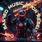 Based Music For Rebels's avatar