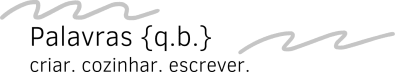 Palavras {q.b.}