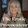 The Erotic Provocateur